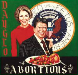 Dayglo Abortions : Feed Us A Fetus